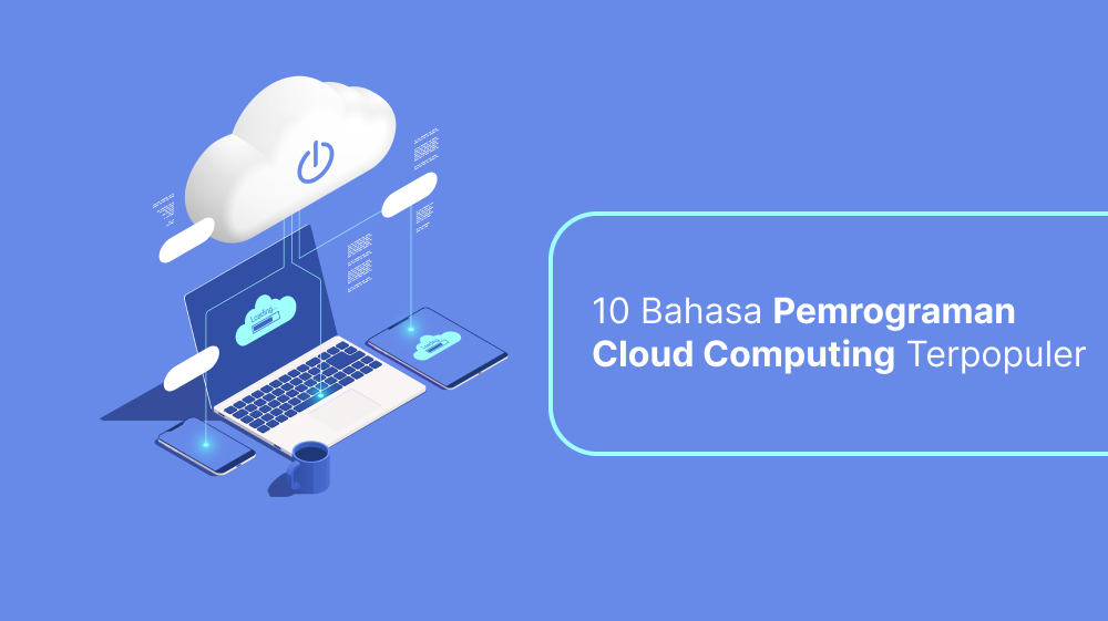 10 Bahasa Pemrograman Cloud Computing Terpopuler