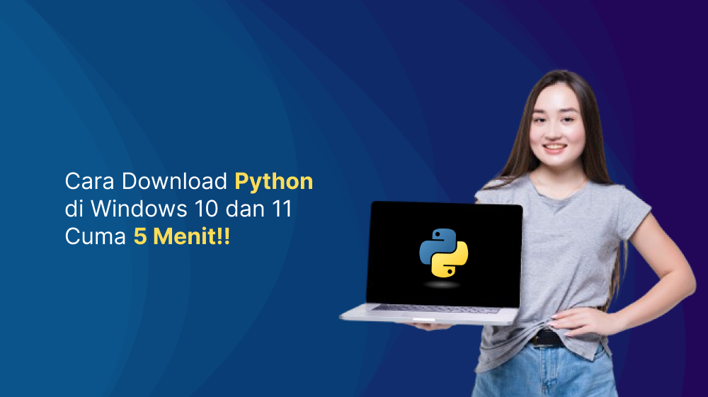 Cara Download Python di Windows 10 dan 11, 5 Menit!!