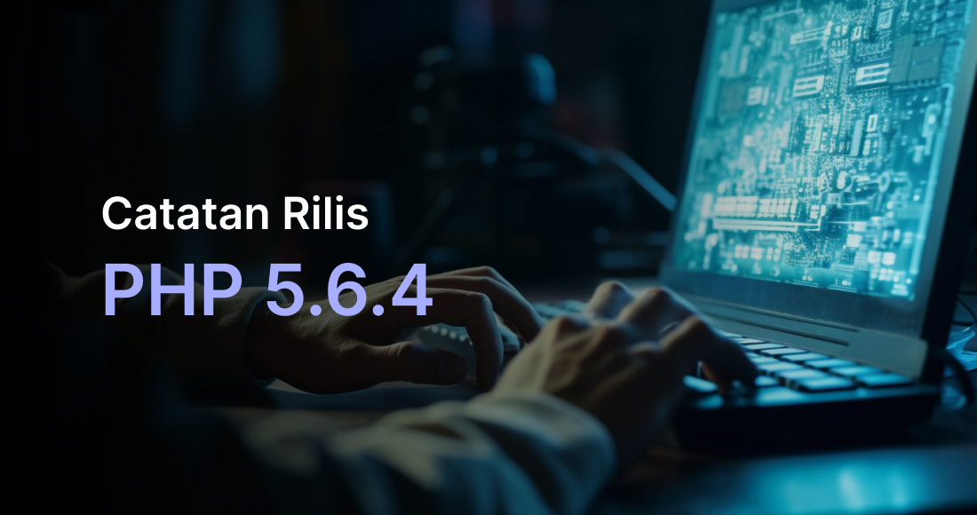 Catatan Rilis PHP 5.6.4