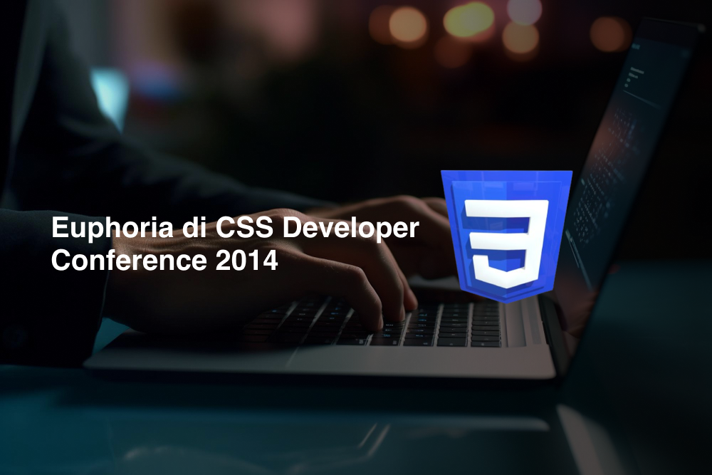 Euphoria di CSS Developer Conference 2014