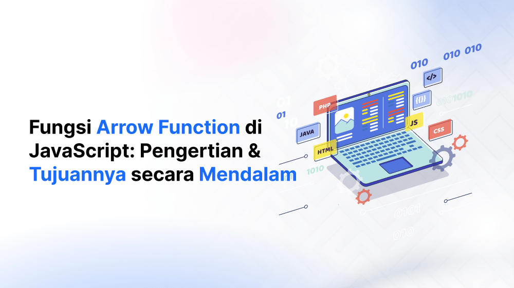 Fungsi Arrow Function di JavaScript: Pengertian & Tujuannya secara Mendalam