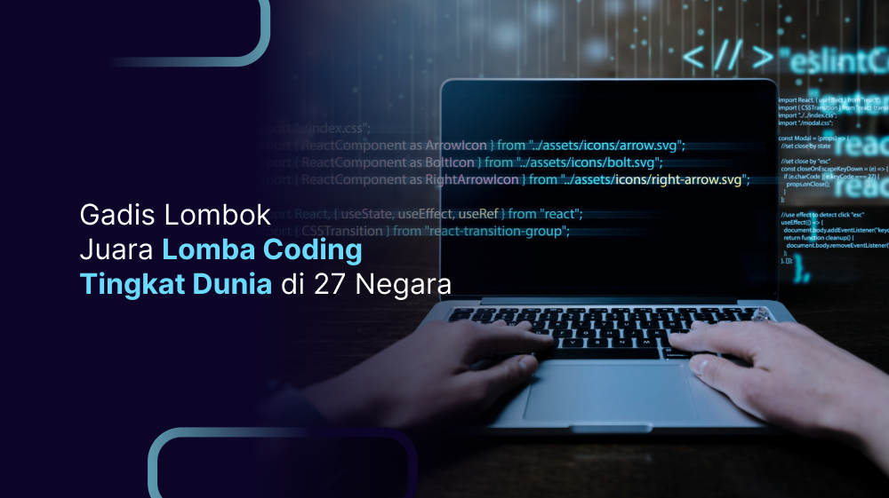 Lomba Coding! Gadis Ini Kalahkan 40 Univ, 27 Negara di Dunia