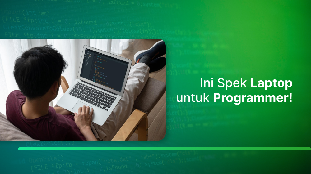 Ini Spek Laptop untuk Programmer!