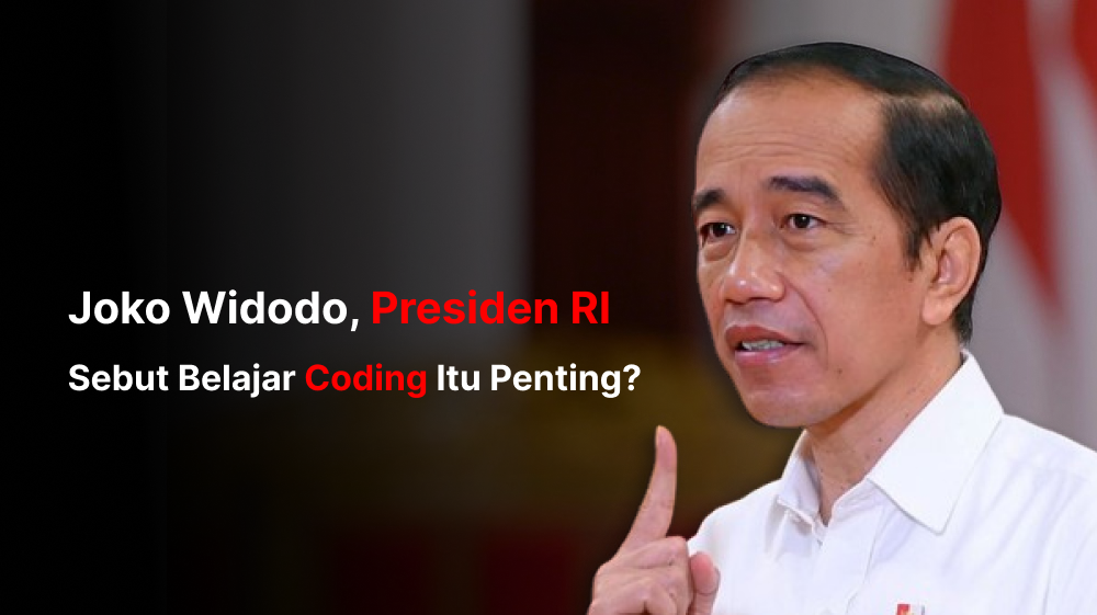 Joko Widodo, Presiden RI Sebut Belajar Coding Itu Penting?