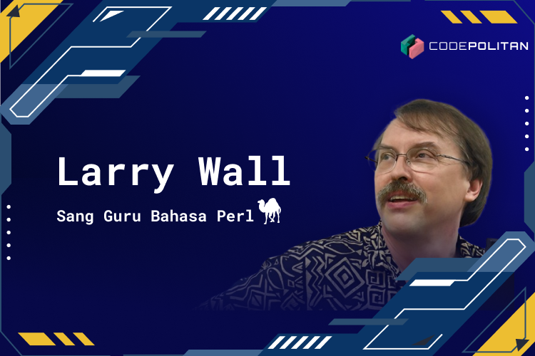Larry Wall, Sang Guru Bahasa Perl