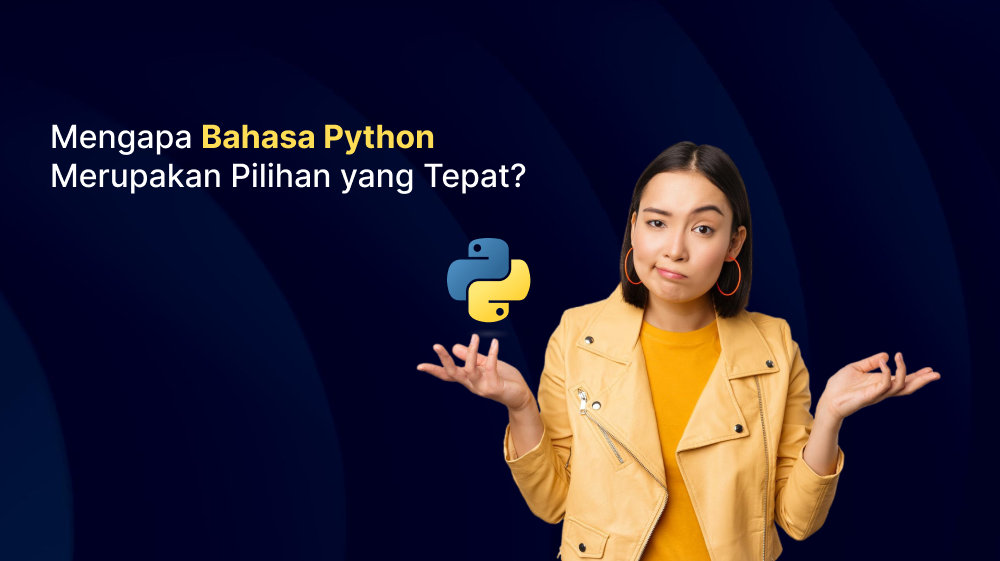 Mengapa Bahasa Python Bahasa Pemrograman Populer?