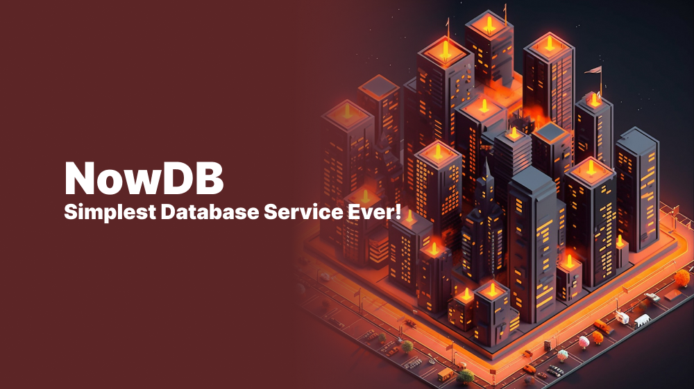 NowDB -  Simplest Database Service Ever!
