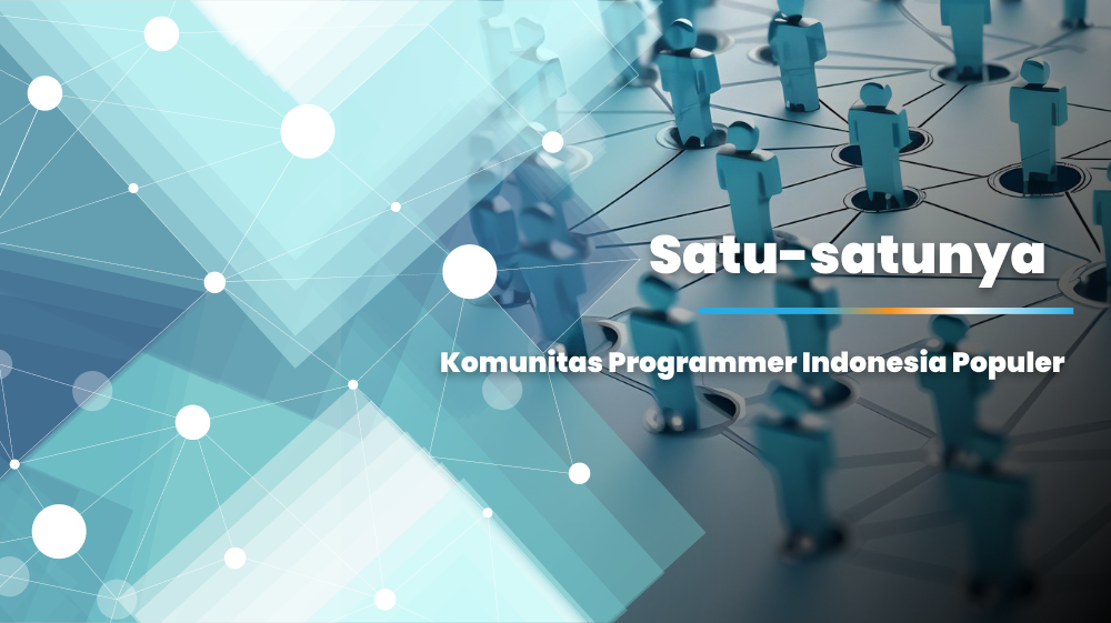 Satu-satunya Komunitas Programmer Indonesia Populer