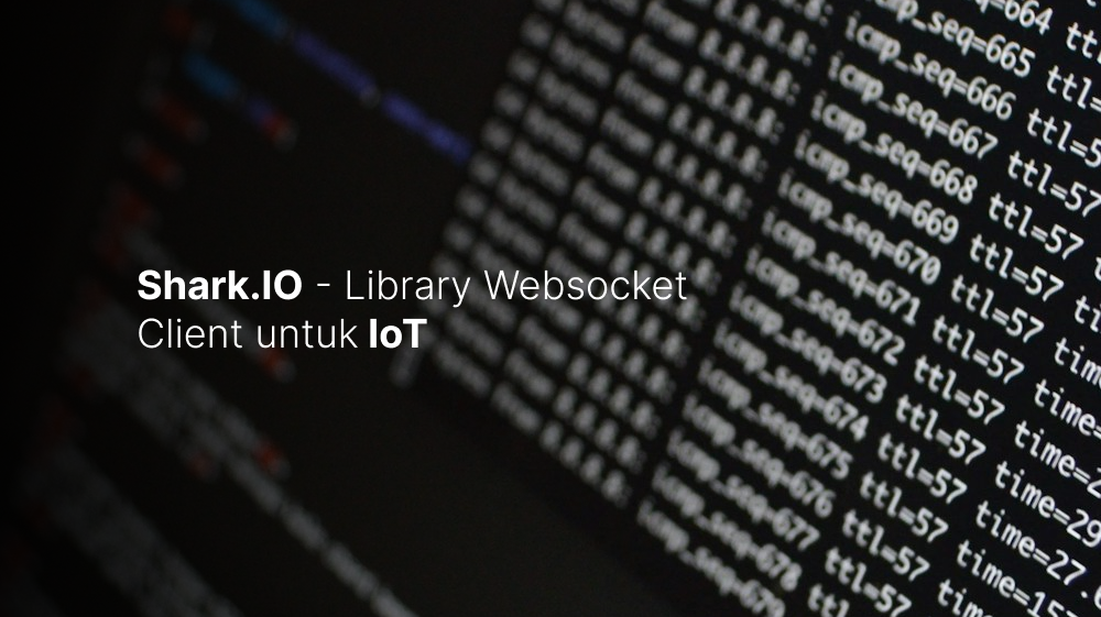 Shark.IO - Library Websocket Client untuk IoT